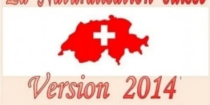 La Naturalisation suisse, version 2014