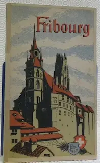 Fribourg. Ville la plus pittoresque de Suisse. Troisième édition. Edité par les soins de la… à Russy