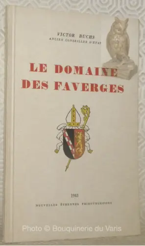 Le domaine des Faverges. à Russy