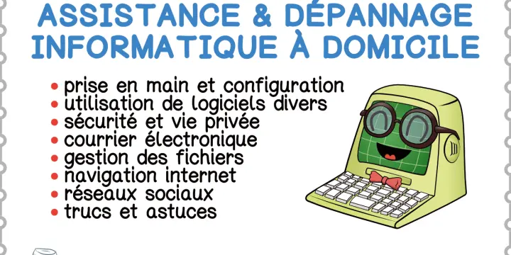 Dépannage & Assistance Informatique à Domicile