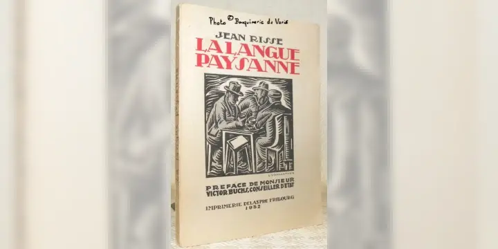 La langue paysanne. Préface de M. Victor Buchs, Conseiller d’Etat.