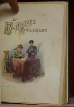 Récréations Botaniques (Ce qu’on voit dans les Fleurs).