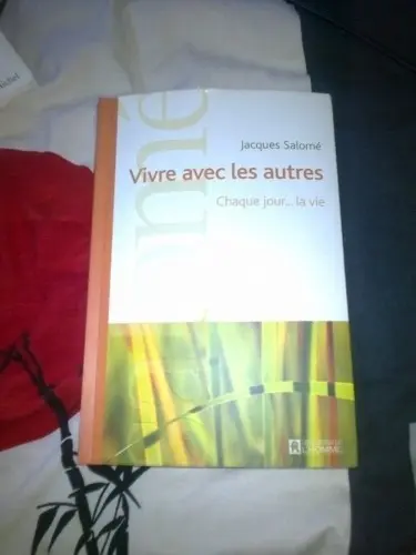 Vivre avec les autres- Jacques Salomé