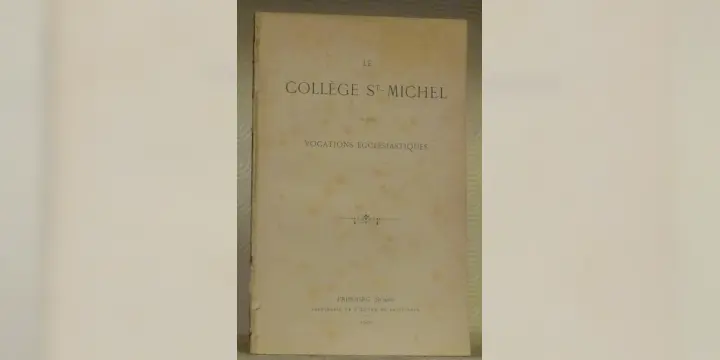 Le Collège St-Michel et les vocations ecclésiastiques.