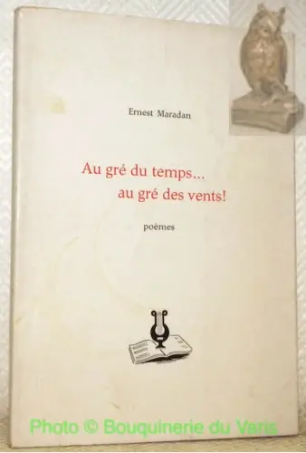 Au gré du temps... au gré des vents. Poèmes.