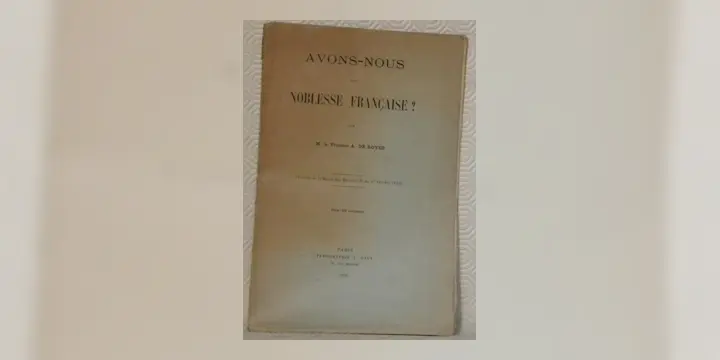 Avons-nous une Noblesse française? Extrait de la Revue des Revues.