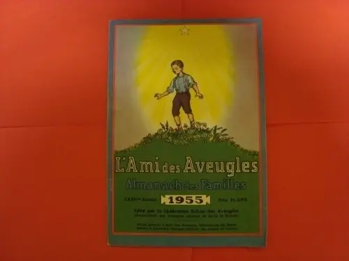 Almanach, l'Ami des Aveugles 1955 à Martigny