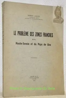 Le problème des zones franches de la Haute-Savoie et du Pays de Gex. à Russy