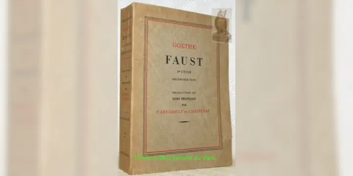 Faust. 1er cycle. Traduction en vers français par P. Bregeault de Chastenay, préface de…