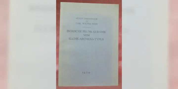 Iberische Prunk-Keramik vom Elche-Archena-Typus. Mit 13 Tafeln.