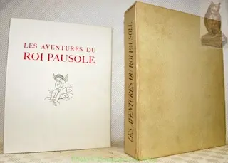 Les aventures du Roi Pausole. Illustrations de Paul-Emile Bécat.