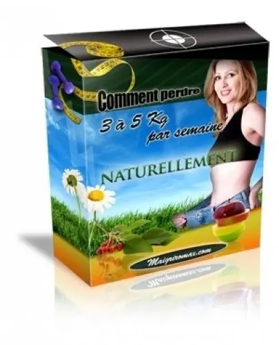 Perdre 3 à 5 Kg par Semaine Naturellemen