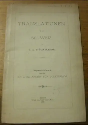 Translationen in der Schweiz. Separatabdruck aus dem Schweiz. Archiv für Volkskunde.