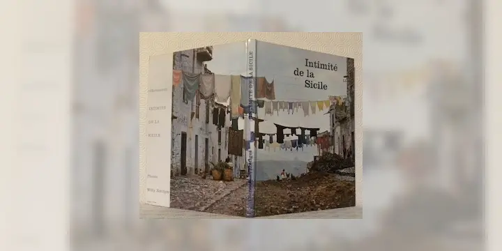 Intimité de la Sicile. Photographies de W. Roettges.