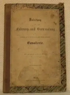 Anleitung zur Führung und Verwendung der selbstständig und Verdindung mit andern Wassen…