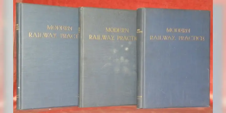 Modern Railway Practice. A Treatise on the modern Methods of the Construction and Working of…