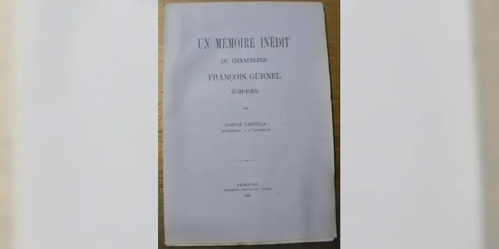 Un mémoire inédit du chancelier François Gurnel (1521-1585).