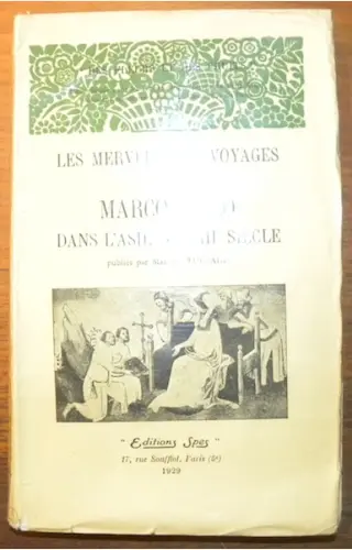 Les merveilleux voyages de Marco Polo dans l‘Asie du XIIIe siècle.