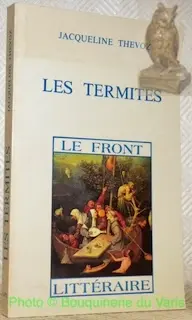 Les termites. à Russy
