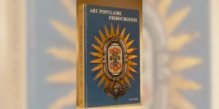 Art populaire fribourgeois.