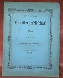 Neujahrsblatt der Künstlergesellschaft in Zürich für 1858. Enthaltend Johann Jakob Stadler…