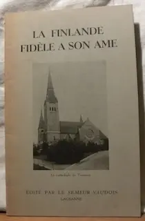 La Finlande fidèle à son âme. à Russy