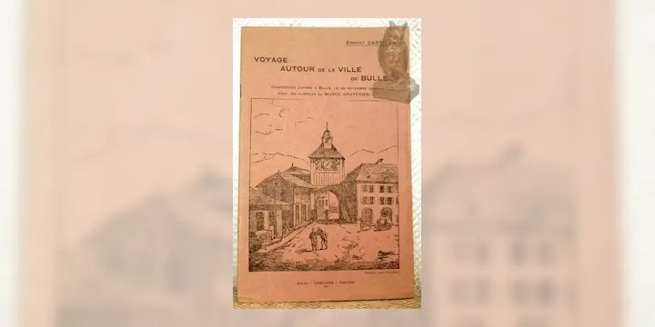Voyage autour de la ville de Bulle. Conférence donnée à Bulle, le 26 novembre 1920, sous les…