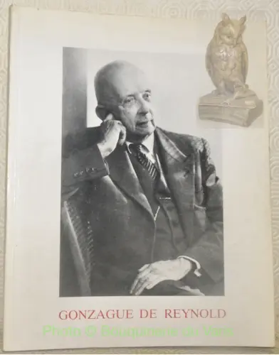 Gonzague de Reynold 1880-1970.