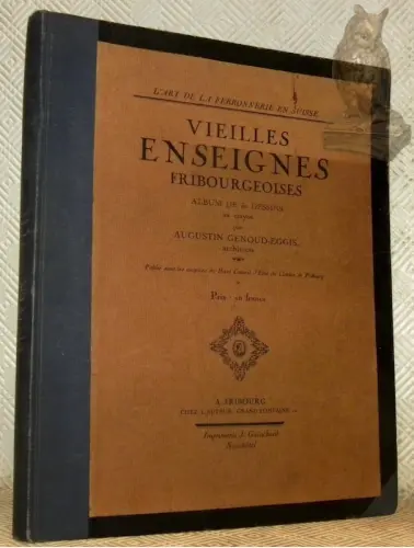 Vieilles enseignes fribourgeoises. Album de 30 dessins au crayon. L’art de la ferronnerie en Suisse. à Russy