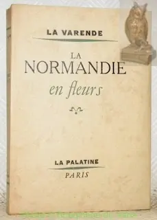 La Normandie en fleurs.