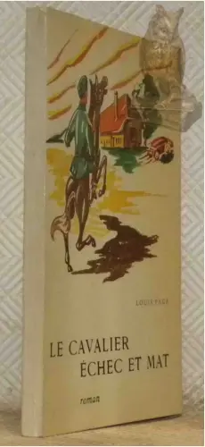 Le cavalier échec et mat. Roman.