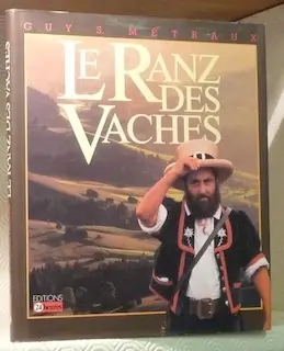 Le Ranz des Vaches. Du chant de bergers à l’hymne patriotique. à Russy