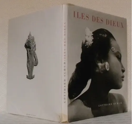 Iles des dieux. Java, Sumatra, Bali. Photographies de l’auteur. Traduction de G. Roud.