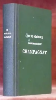Vie du vénérable Marcellin-Joseph-Benoît Champagnat, prêtre mariste fondateur de la Congrégation…