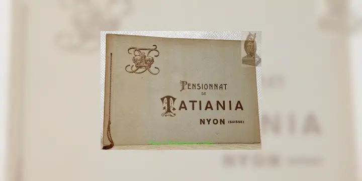 Pensionnat de Tatiania Nyon (Suisse).