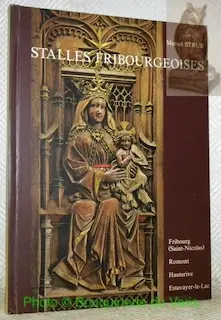 Stalles fribourgeoises.