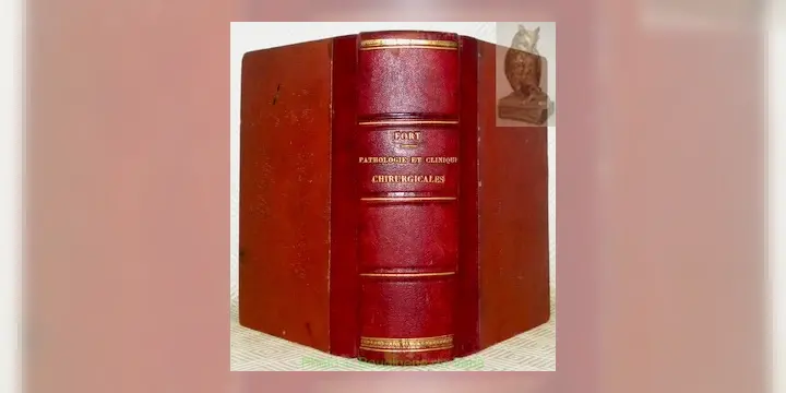 Manuel de Pathologie et de Clinique Chirurgicales.