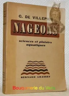 L’eau ma grande amie. Natation et plaisirs aquatiques. 32 pages hors texte en héliogravure.