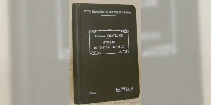 Hygiène du système nerveux. «Petite bibliothèque de médecine et d'hygiène».
