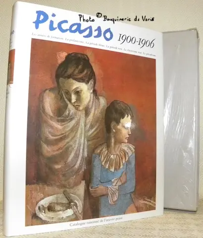 Picasso 1900-1906. Catalogue raisonné de l’oeuvre peint. 812 illustrations dont 61 hors texte en…