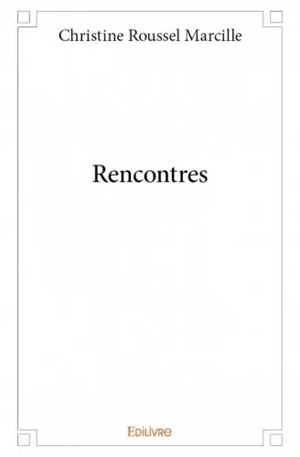 Rencontres de Christine Roussel Marcille à Angers