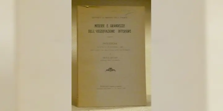 Miserie e grandezze dell’osservazione interiore. Prolusione.