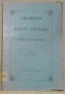 Les pèlerins fribourgeois à Jérusalem (1436-1640). Etude historique. Archives de la Société… à Russy