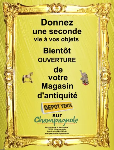 Bientôt un Nouveau magasin Dépôt vente d'Antiquité à CHAMAPAGNOLE