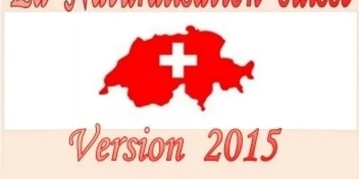 La Naturalisation suisse, Version 2015