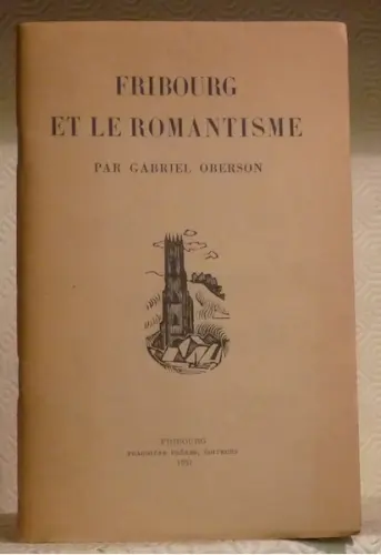 Fribourg et le romantisme. à Russy