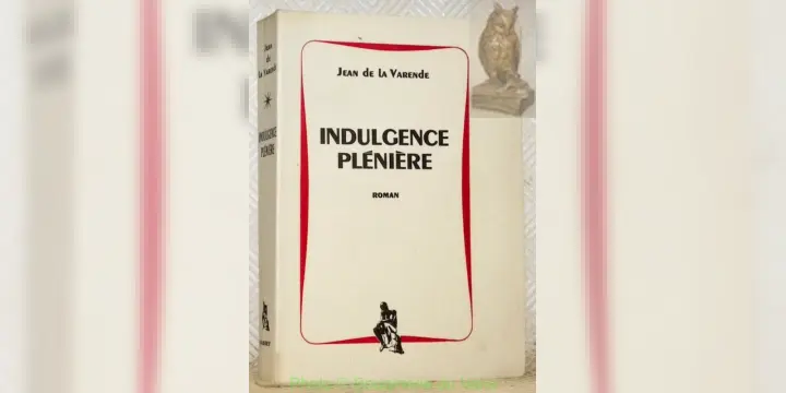 Indulgence plénière. Roman. Les cahiers verts - VII.