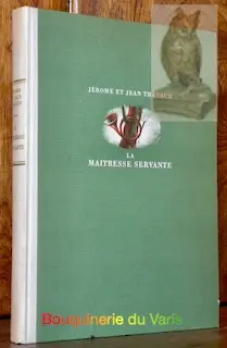 La maitresse servante. Roman, précédé de: Les hobereaux. Lithographies de Pierre Monnerat. à Russy
