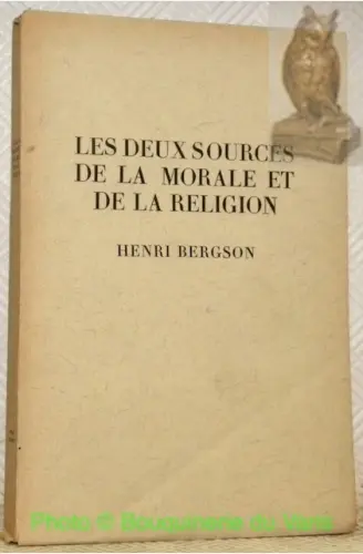 Les deux sources de la morale et de la religion.
