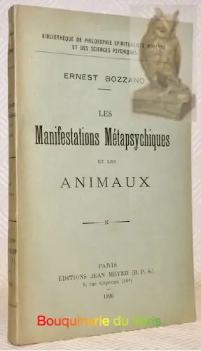 Les manifestations métaphysiques et les animaux.